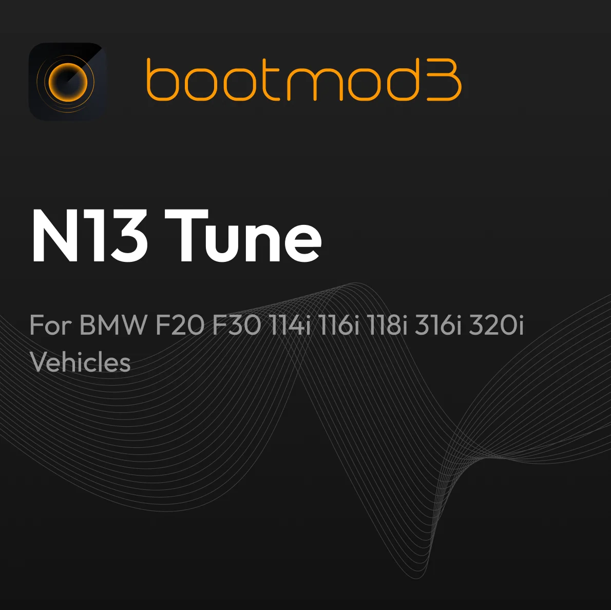 bootmod3 N13 Tune - For BMW F20 F30 114i 116i 118i 316i 320i Vehicles